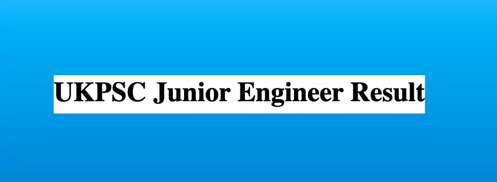 UKPSC Junior Engineer Result