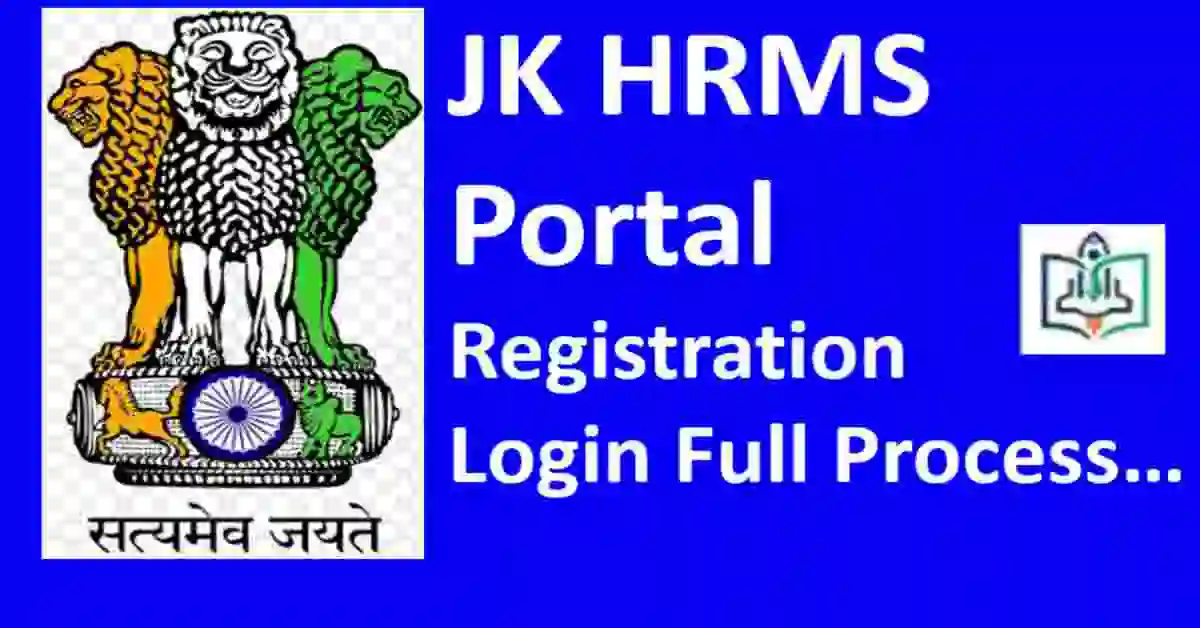 JK HRMS Portal 2024: Registration , Login @Storiesviewforall.com